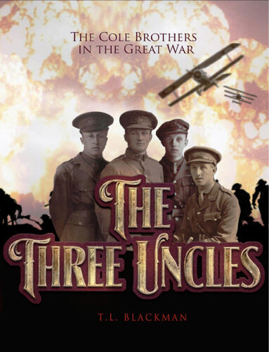 The Three Uncles The Cole Brothers In The Great War Tl Blackman