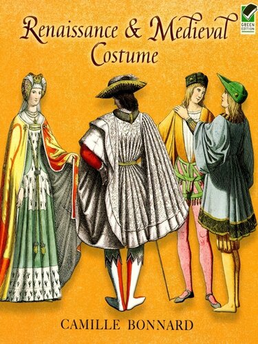 Renaissance And Medieval Costume Camille Bonnard