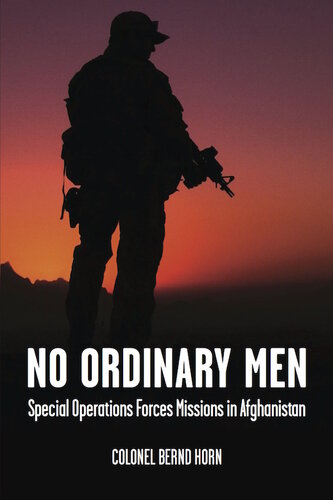 No Ordinary Men Special Operations Forces Missions In Afghanistan Bernd Horn