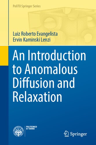 An Introduction To Anomalous Diffusion And Relaxation Luiz Roberto Evangelista