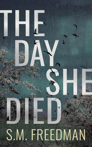 The Day She Died Sm Freedman