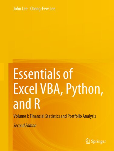 Essentials Of Excel Vba Python And R Volume I Financial Statistics And Portfolio Analysis 2nd Ed 2022 Lee