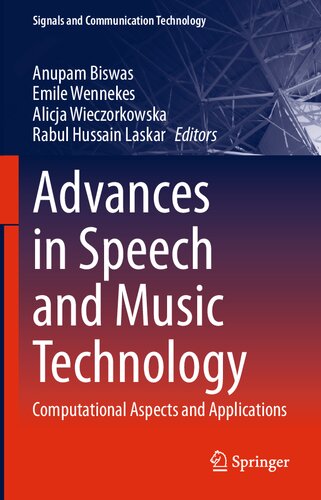 Advances In Speech And Music Technology Computational Aspects And Applications Anupam Biswas