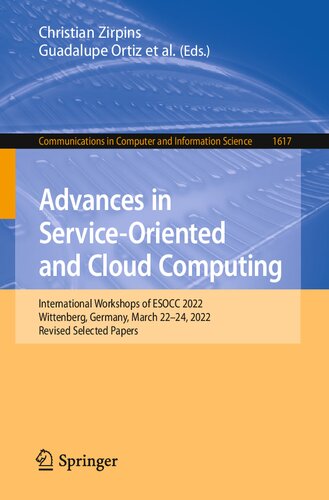 Advances In Serviceoriented And Cloud Computing International Workshops Of Esocc 2022 Wittenberg Germany March 2224 2022 Revised Selected Papers Christian Zirpins