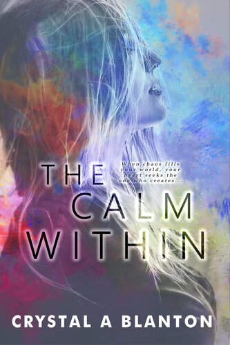 The Calm Within Crystal A Blanton
