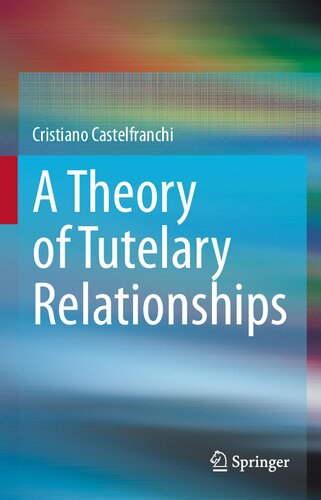 A Theory Of Tutelary Relationships Cristiano Castelfranchi