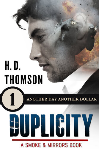 Duplicity Another Day Another Dollarepisode 1a Tale Of Murder Mystery And Romance H D Thomson