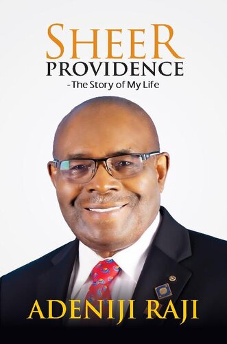 Sheer Providence The Story Of My Life Adeniji Raji