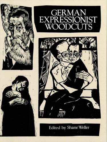 German Expressionist Woodcuts Shane Weller