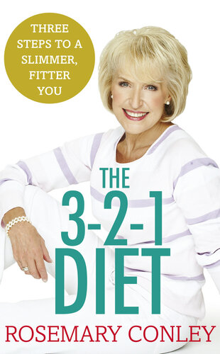 Rosemary Conleys 321 Diet Just 3 Steps To A Slimmer Fitter You Rosemary Conley