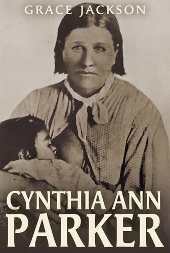Cynthia Ann Parker Grace Jackson