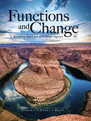 Functions And Change A Modeling Approach To College Algebra 6th Edition Bruce Crauder