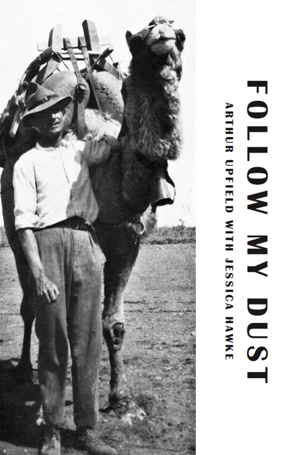 Follow My Dust 1st Edition Arthur Upfield Jessica Hawke