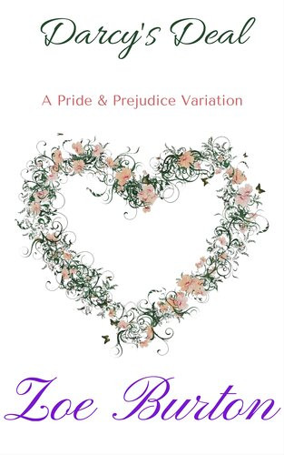 Darcys Deal A Pride Prejudice Variation Zoe Burton