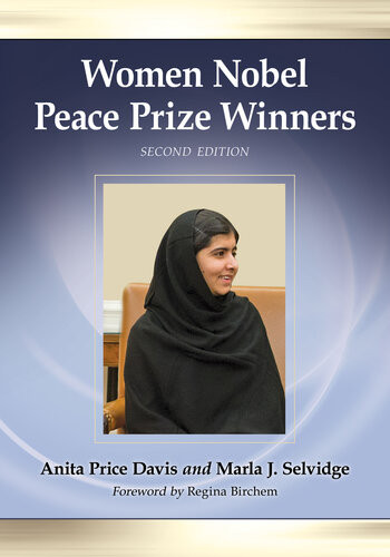 Women Nobel Peace Prize Winners 2d Ed Anita Price Davis Marla J Selvidge
