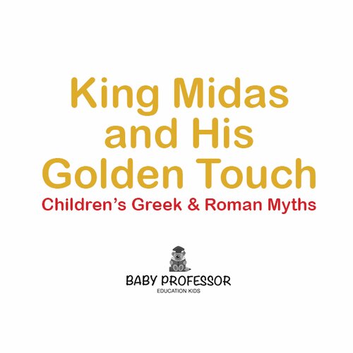 King Midas And His Golden Touch Baby Professor