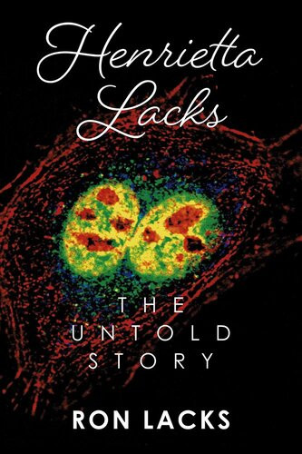 Henrietta Lacks The Untold Story Ron Lacks
