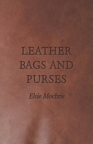 Leather Bags And Purses Elsie Mochrie