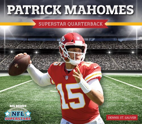 Patrick Mahomes Superstar Quarterback Dennis St Sauver