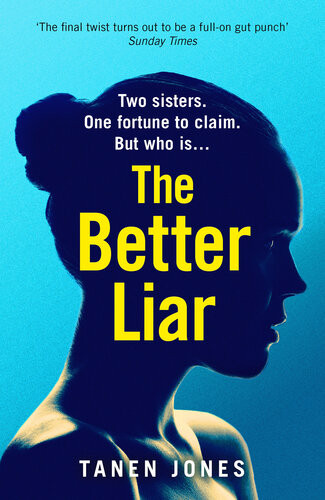 The Better Liar Tanen Jones