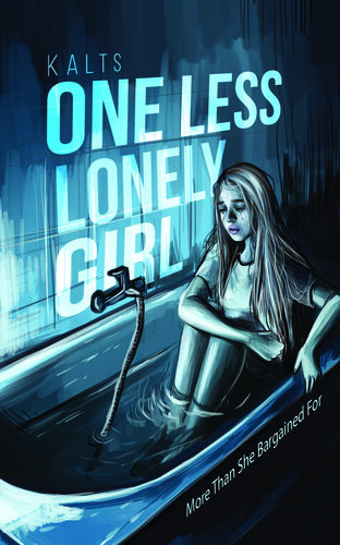 One Less Lonely Girl More Than She Bargained For Kalts