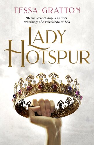 Lady Hotspur Tessa Gratton