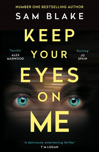 Keep Your Eyes On Me Sam Blake