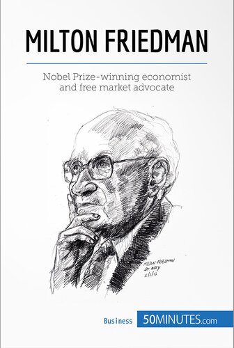 Milton Friedman Nobel Prizewinning Economist And Free Market Advocate 50minutes