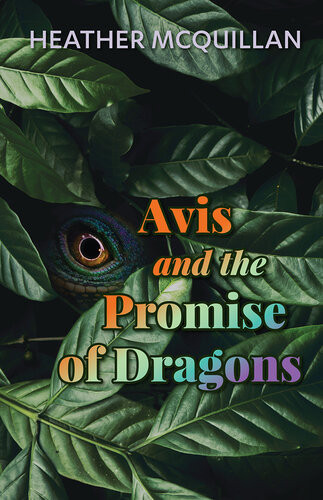 Avis And The Promise Of Dragons Heather Mcquillan