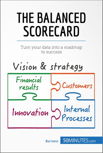 The Balanced Scorecard Turn Your Data Into A Roadmap To Success 50minutes
