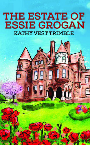 The Estate Of Essie Grogan Kathy Vest Trimble