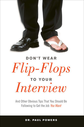 Dont Wear Flipflops To Your Interview Paul Powers