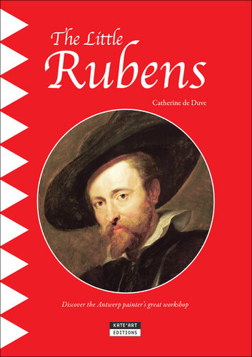 The Little Rubens A Fun And Cultural Moment For The Whole Family Catherine De Duve