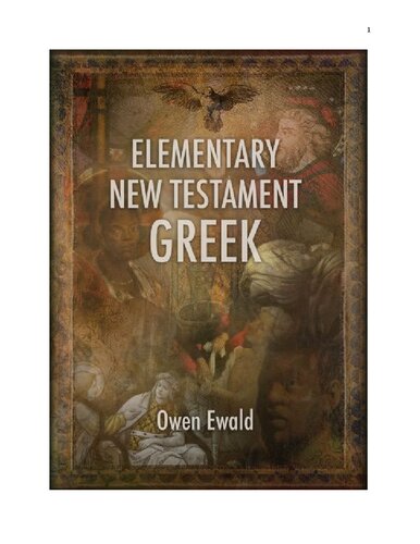 Elementary New Testament Greek Owen Ewald