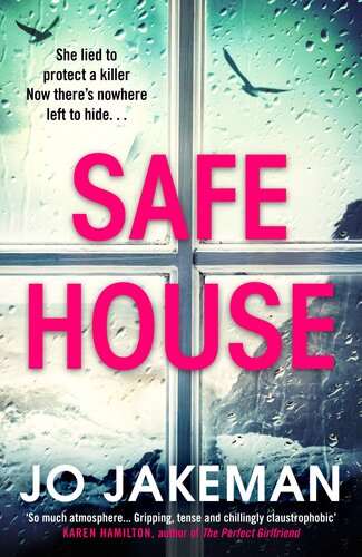 Safe House The Most Gripping Thriller Youll Read In 2021 Jo Jakeman