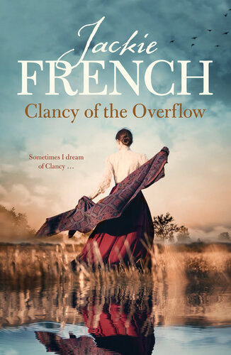 Clancy Of The Overflow Jackie French