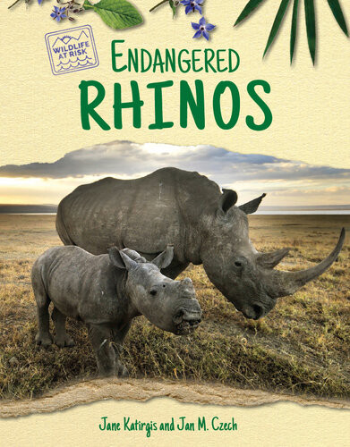 Endangered Rhinos Jan M Czech Jane Katirgis