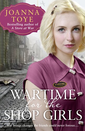 Wartime For The Shop Girls Joanna Toye