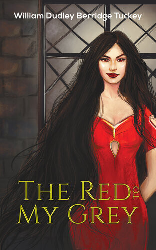 The Red To My Grey William Dudley Berridge Tuckey