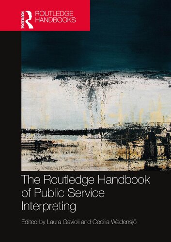 The Routledge Handbook Of Public Service Interpreting 1st Edition Laura Gavioli