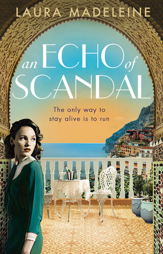 An Echo Of Scandal Laura Madeleine