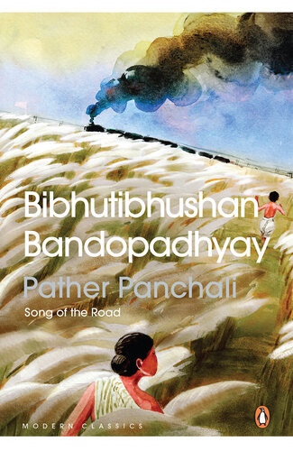 Pather Panchali Song Of The Road Bibhutibhushan Bandopadhyay
