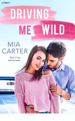 Driving Me Wild Mia Carter