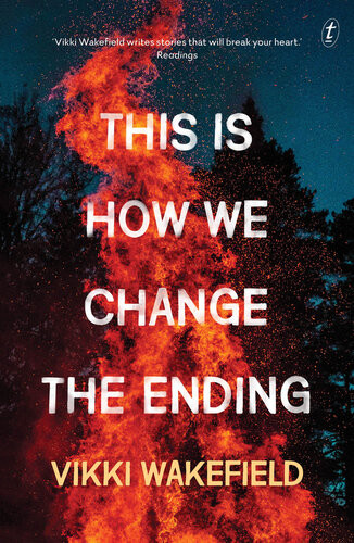 This Is How We Change The Ending Vikki Wakefield