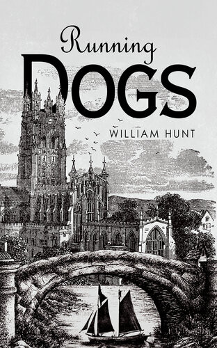 Running Dogs William Hunt