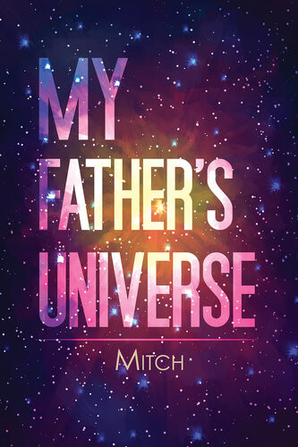 My Fathers Universe Mitch