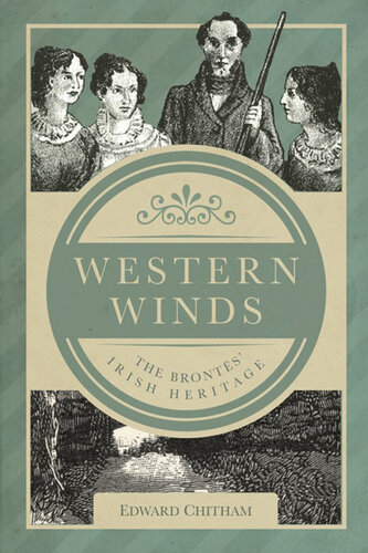 Western Winds The Bronts Irish Heritage Edward Chitham