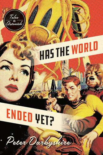 Has The World Ended Yet Peter Darbyshire