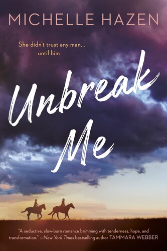 Unbreak Me Michelle Hazen