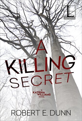 A Killing Secret Robert E Dunn